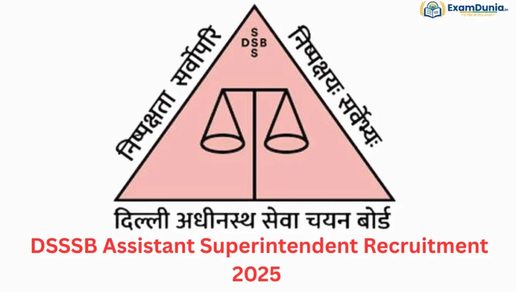 DSSSB Assistant Superintendent Recruitment 2025