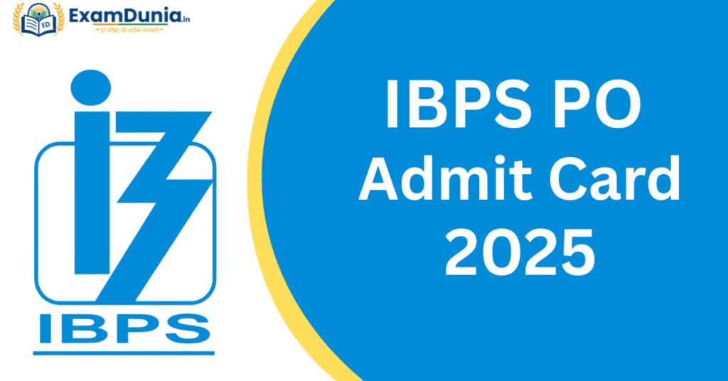 IBPS PO Admit Card 2025