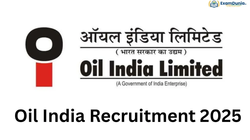 OIL India Recruitment 2025
