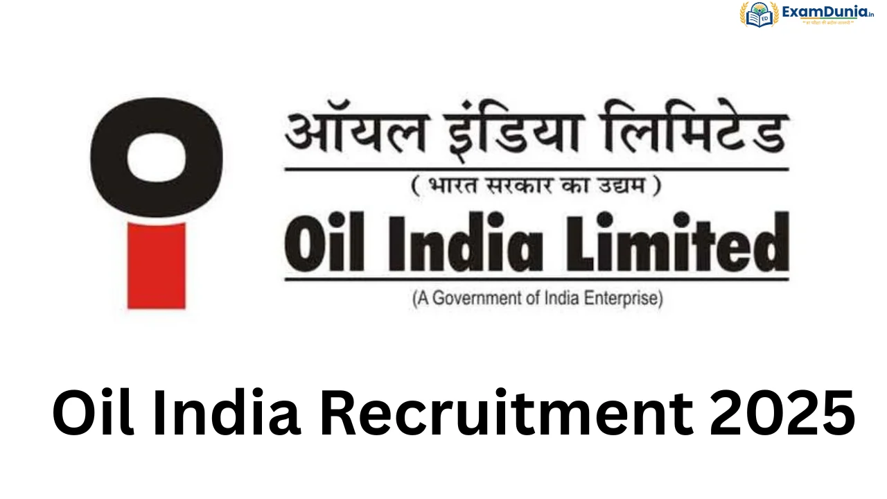 OIL India Recruitment 2025