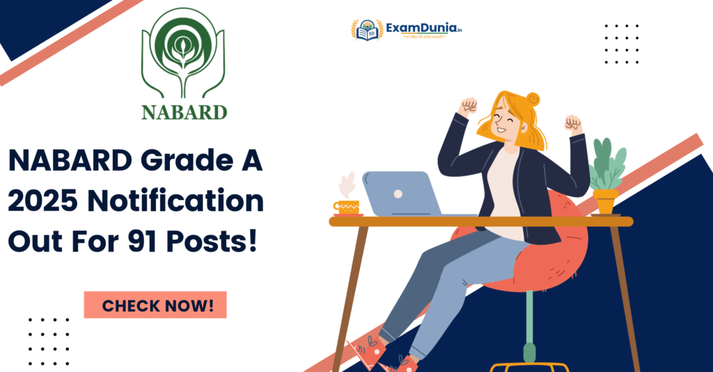 NABARD Grade A 2025 Notification Out!