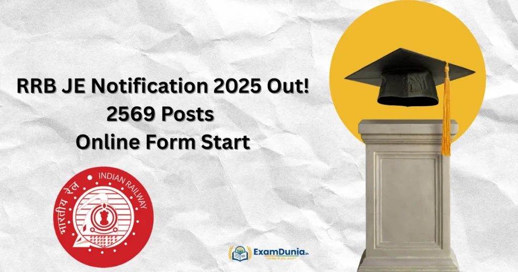 RRB JE Notification 2025 Out!