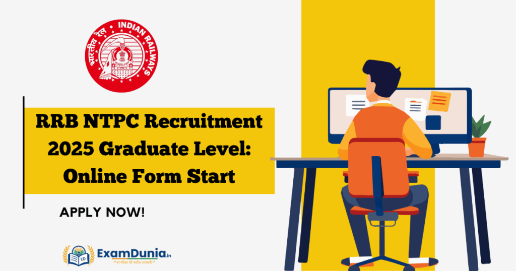 RRB NTPC Recruitment 2025 Graduate Level Online Form Start