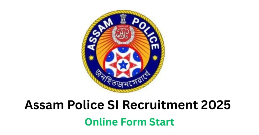 Assam Police SI Recruitment 2025