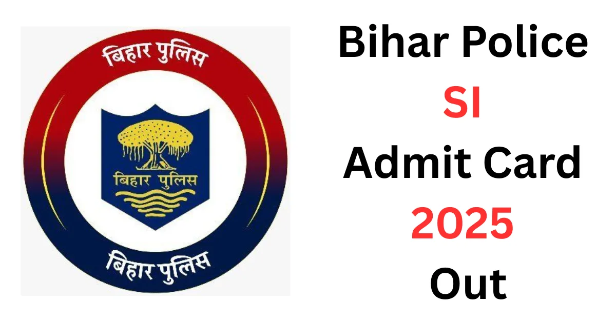 Bihar Police SI Admit Card 2025 Out For Prelims Download From here