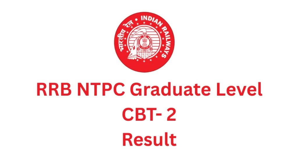 RRB NTPC CBT 2 Result 2025
