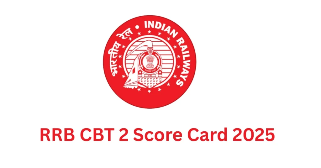RRB NTPC CBT 2 Score Card 2025