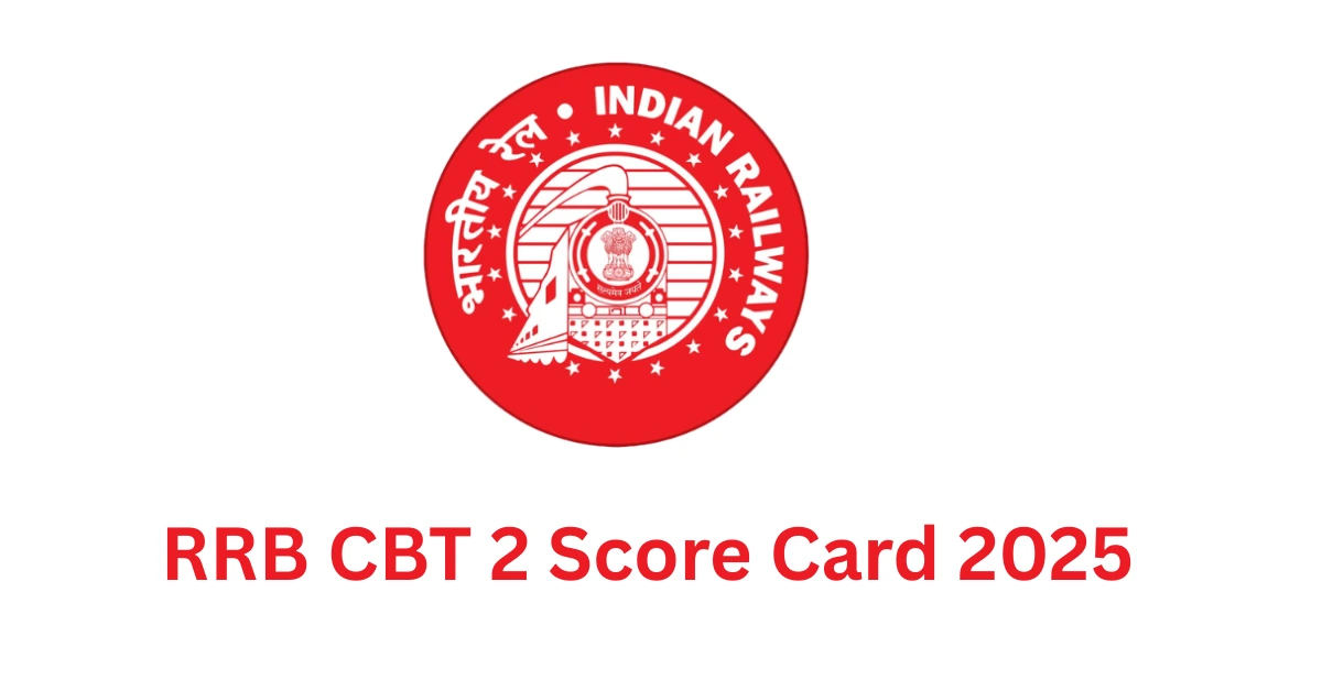 RRB NTPC CBT 2 Score Card 2025