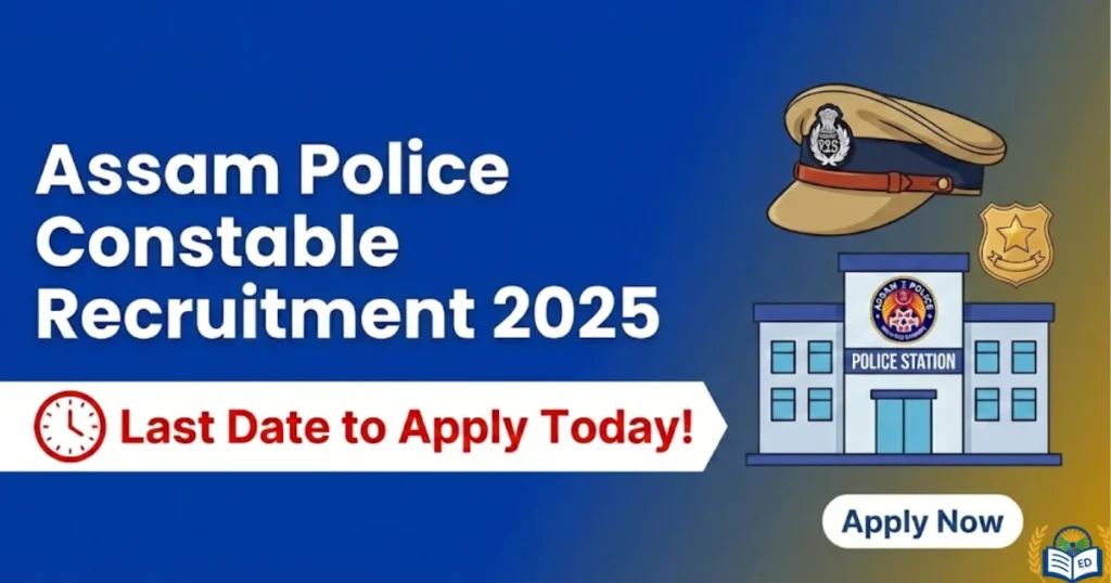 Assam Police Constable Recruitment 2025