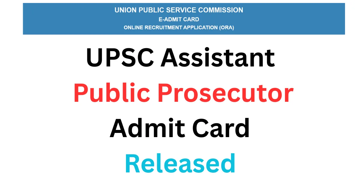 UPSC Assistant Public Prosecutor Admit Card