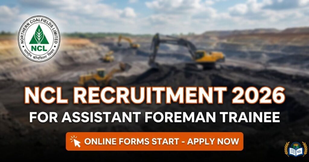 NCL Recruitment 2026 for Assistant Foreman Trainee