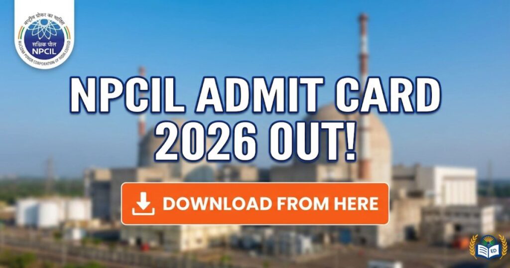 NPCIL Admit Card 2026