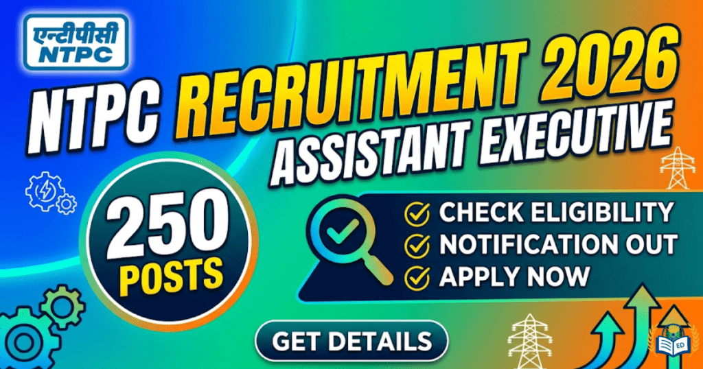 NTPC Assistant Executive Recruitment 2026